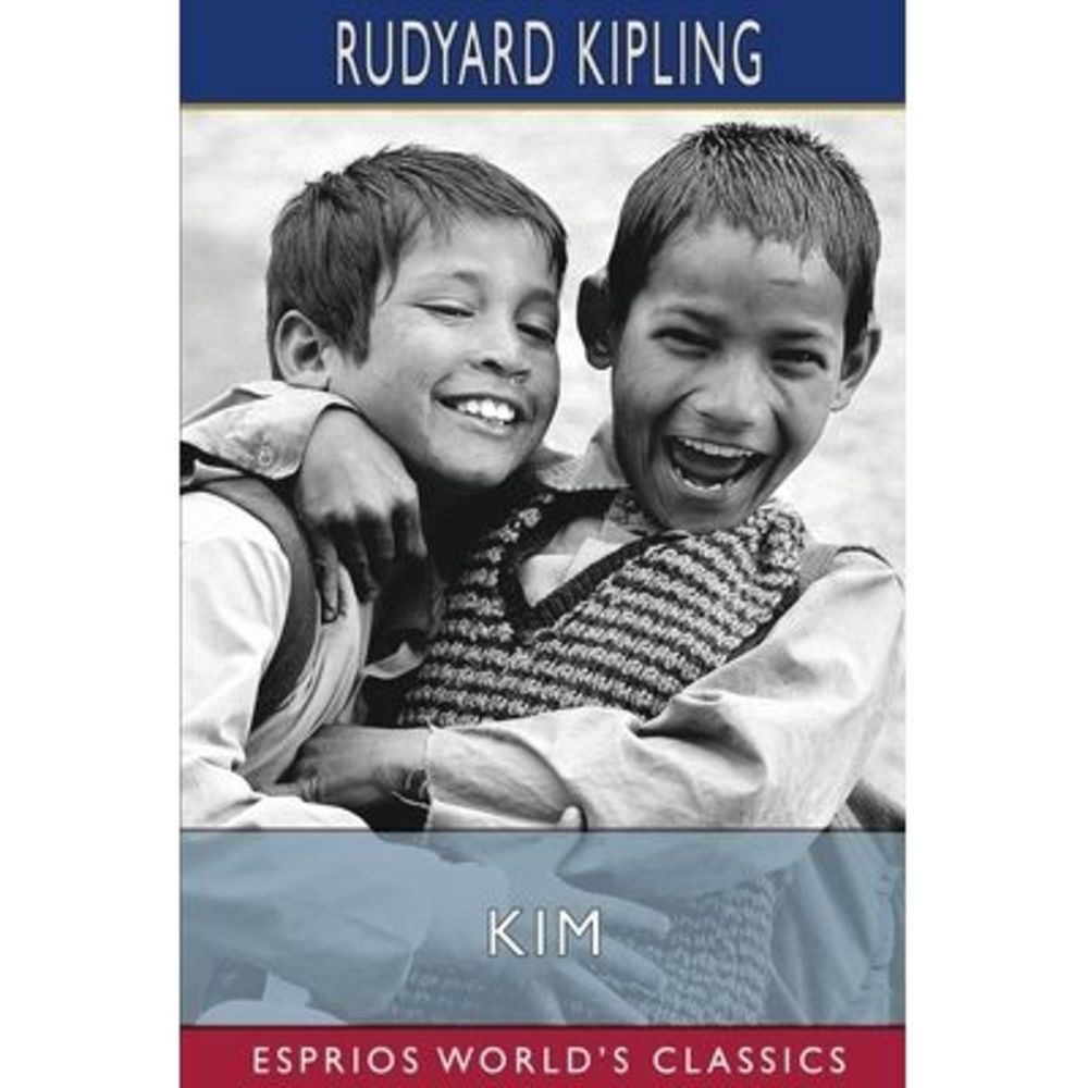 Kim (Esprios Classics) -- Rudyard Kipling